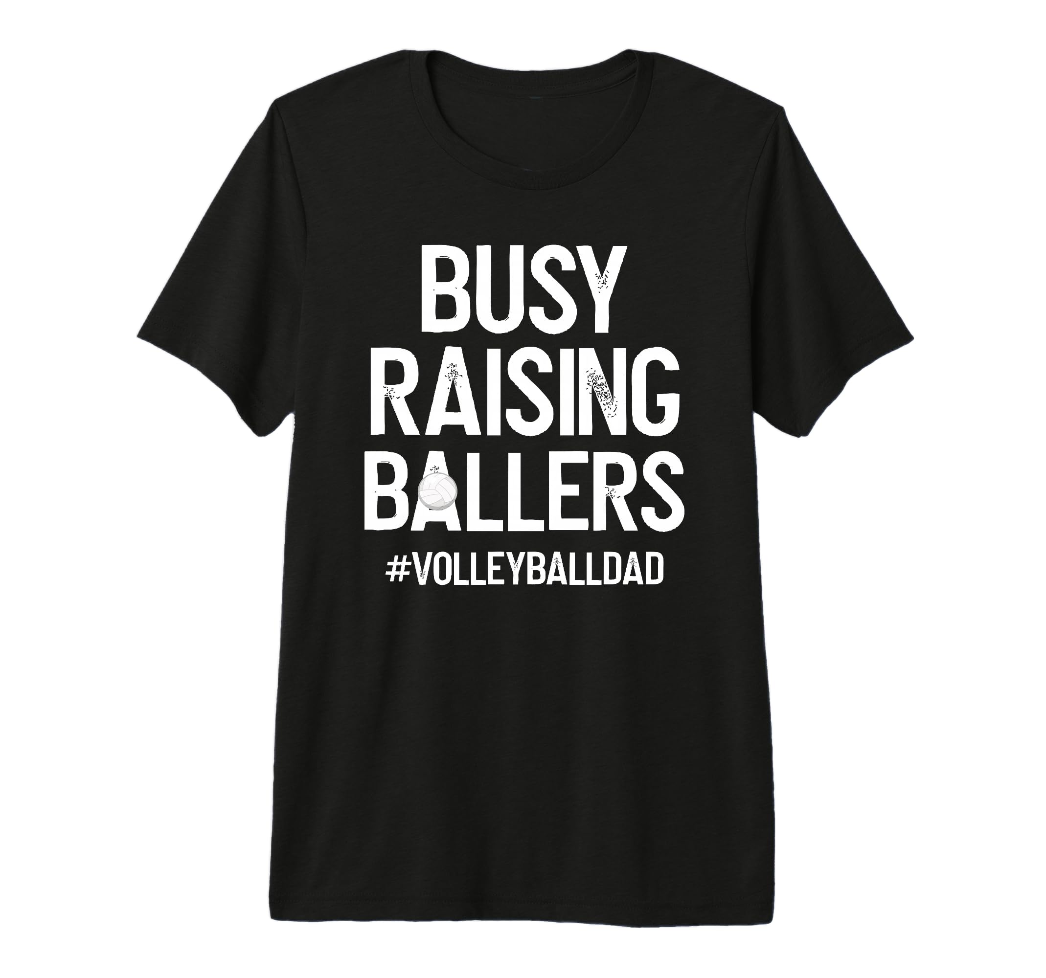 Mens Busy Raising Ballers Volleyball T-Shirt - Custom Art Print for Adults - T-Shirt, Sweatshirt, Hoodie