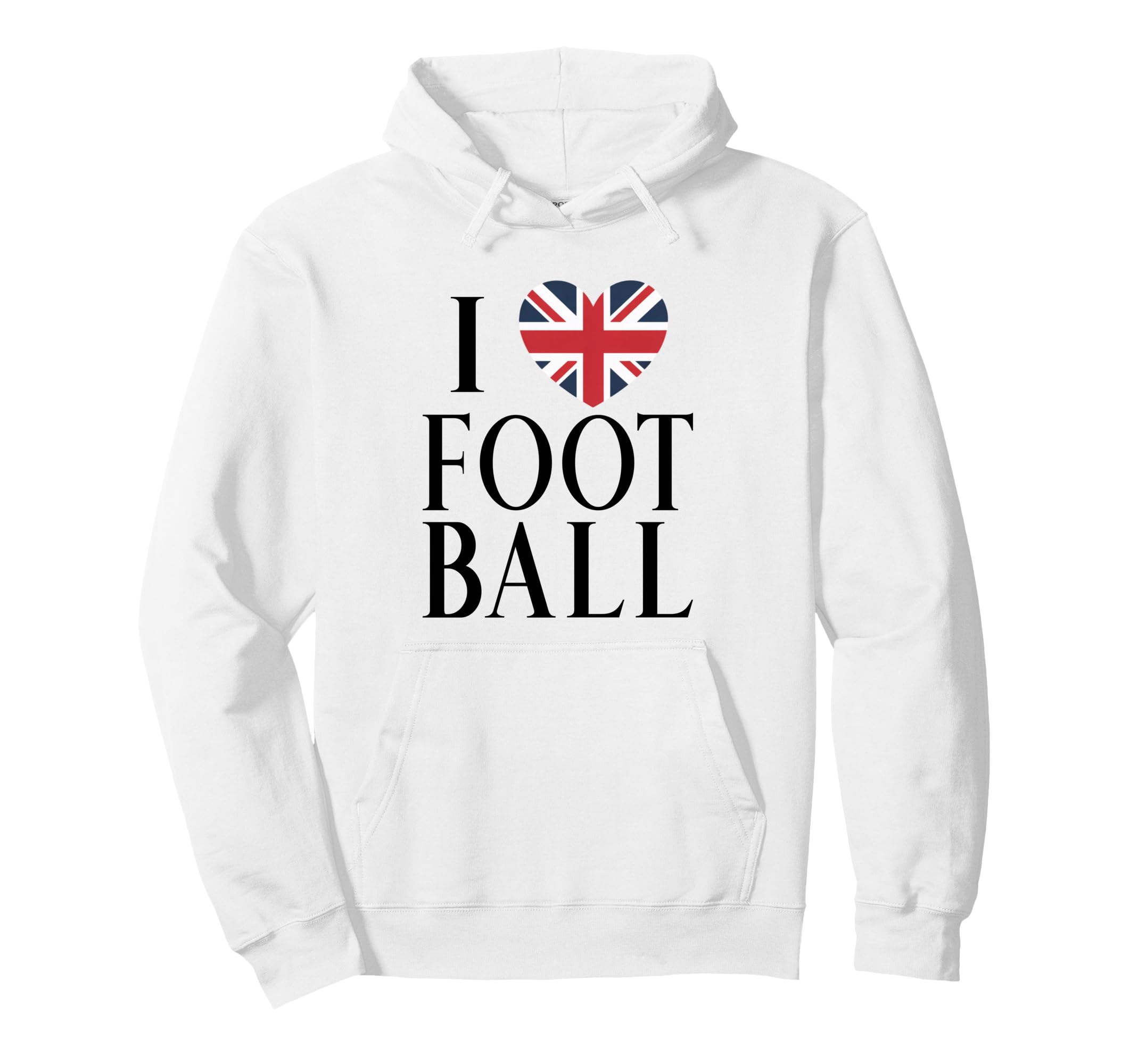 Soccer Lover I Love Football British Hoodie - Aesthetic Graphic Men Women - T-Shirt, Sweatshirt, Hoodie