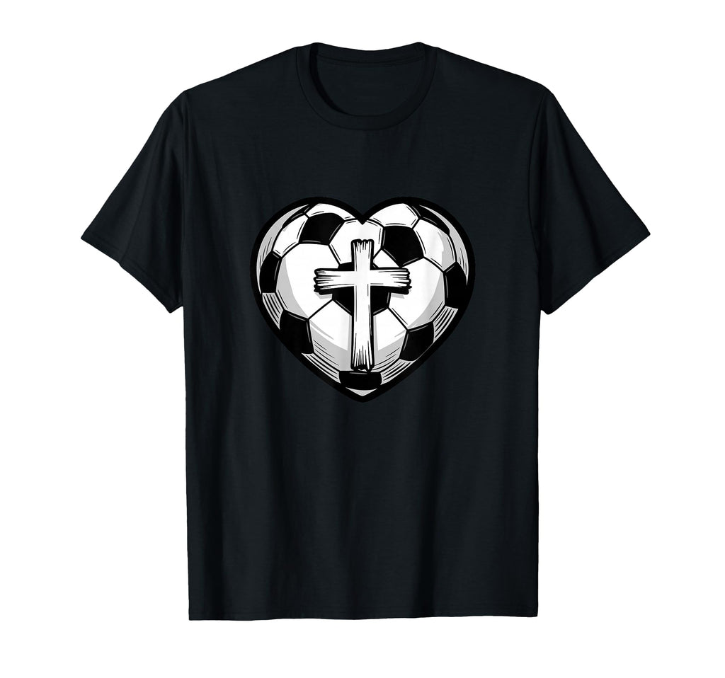 Soccer Ball Heart Christian Faith Cross T-Shirt - Novelty Apparel Men Women - T-Shirt, Sweatshirt, Hoodie