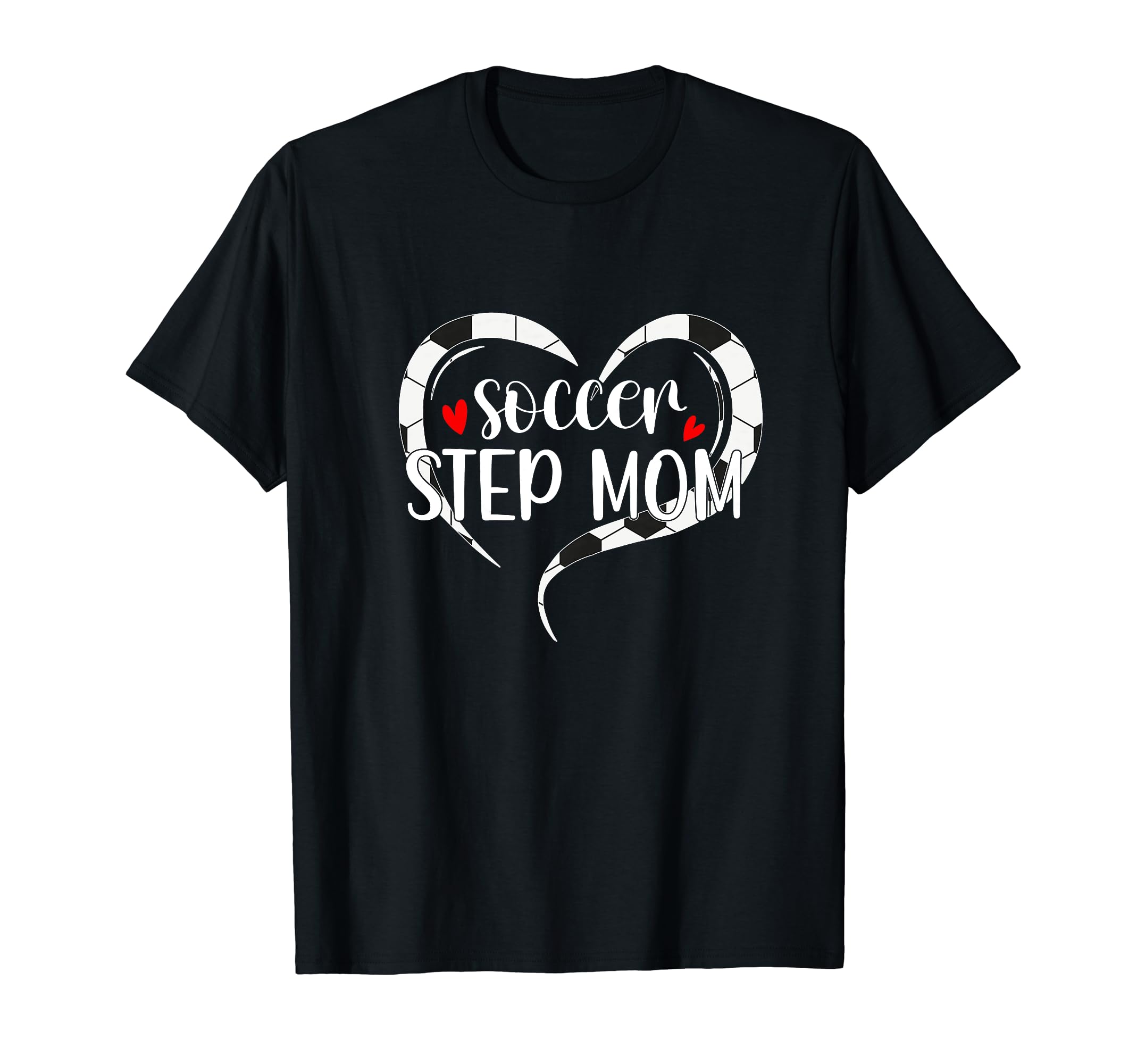 Soccer Step Mom Soccer Player Stepmother T-Shirt - Graphic Print Men Women - T-Shirt, Sweatshirt, Hoodie