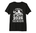 Proud Mom 2026 Senior Soccer T-Shirt - Novelty Apparel for Adults - T-Shirt, Sweatshirt, Hoodie