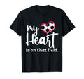 My Heart Is That Field Soccer T-Shirt - Unique Graphic for Adults - T-Shirt, Sweatshirt, Hoodie