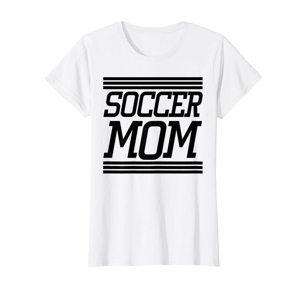 Soccer Mom T-Shirt - Novelty Apparel Men Women - T-Shirt, Sweatshirt, Hoodie