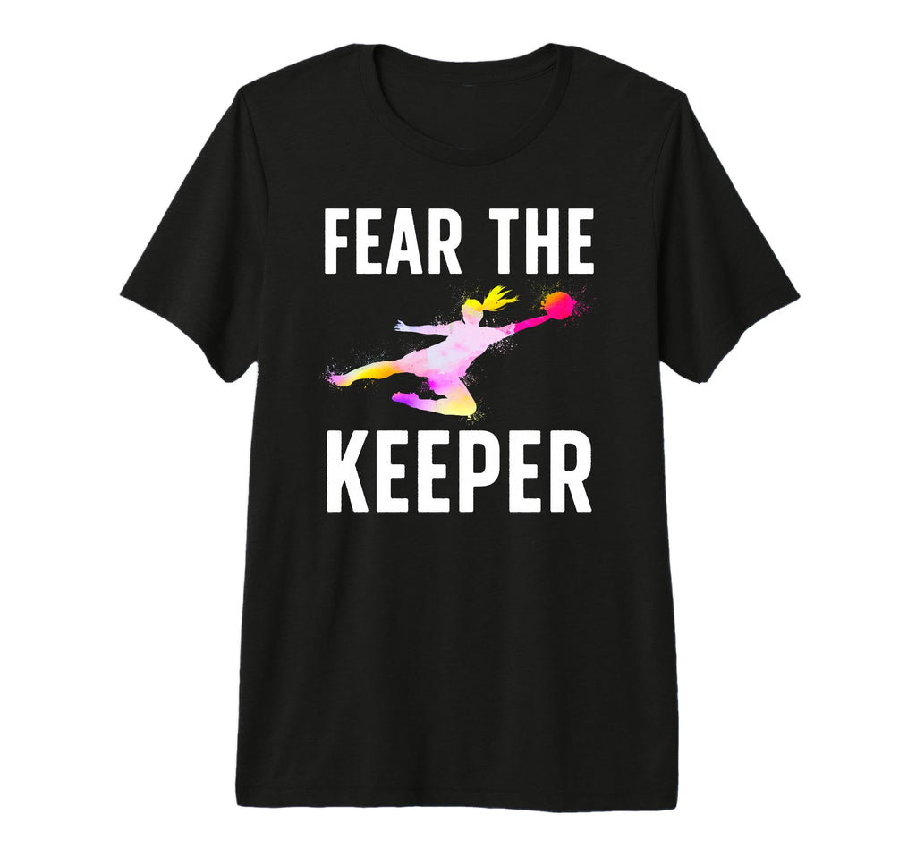 Fear Soccer Keeper Soccer Goalkeeper T-Shirt - Minimalist Print Men Women - T-Shirt, Sweatshirt, Hoodie