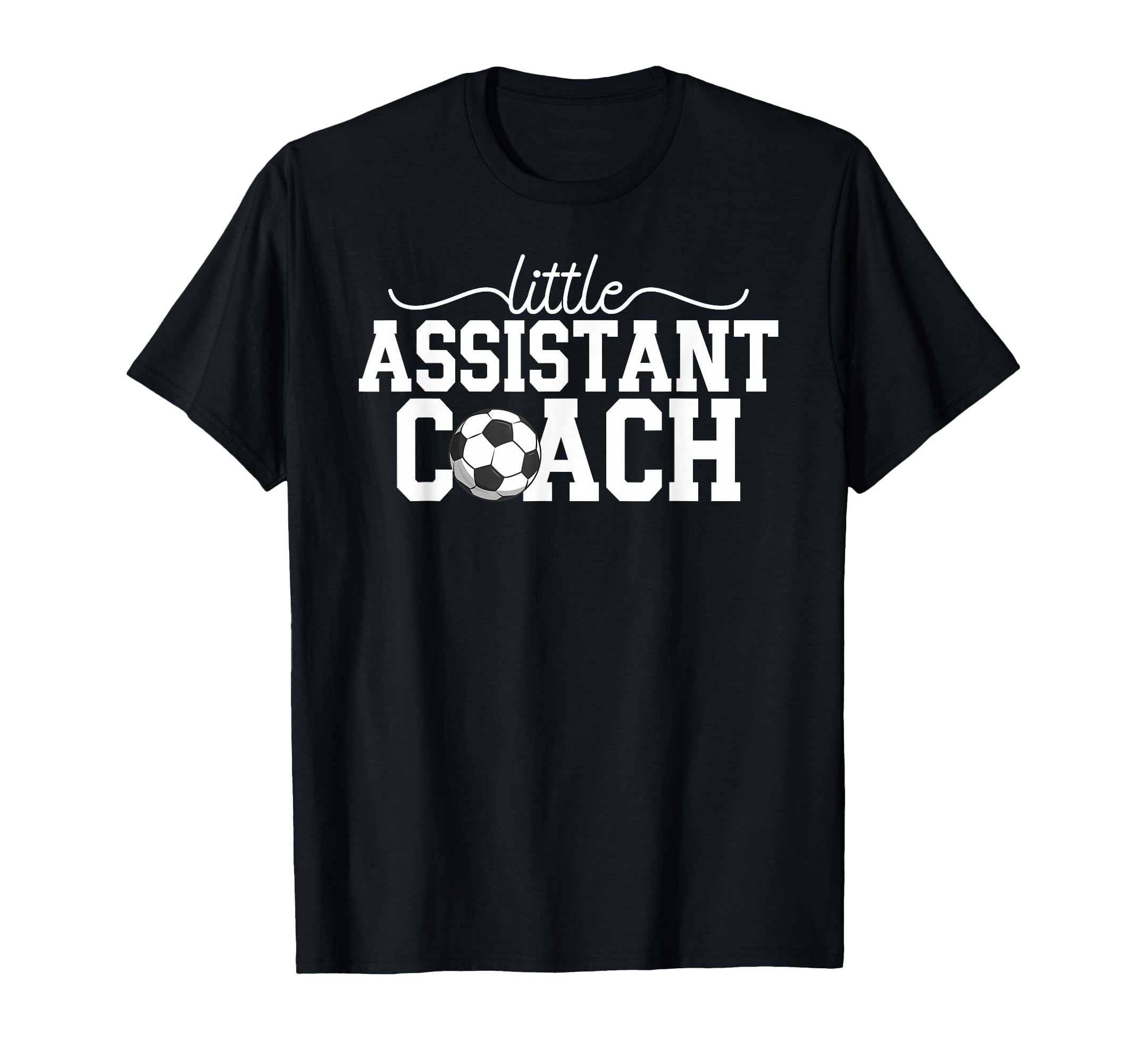 Little Assistant Coach Soccer Assistant T-Shirt - Graphic Print Men Women - T-Shirt, Sweatshirt, Hoodie