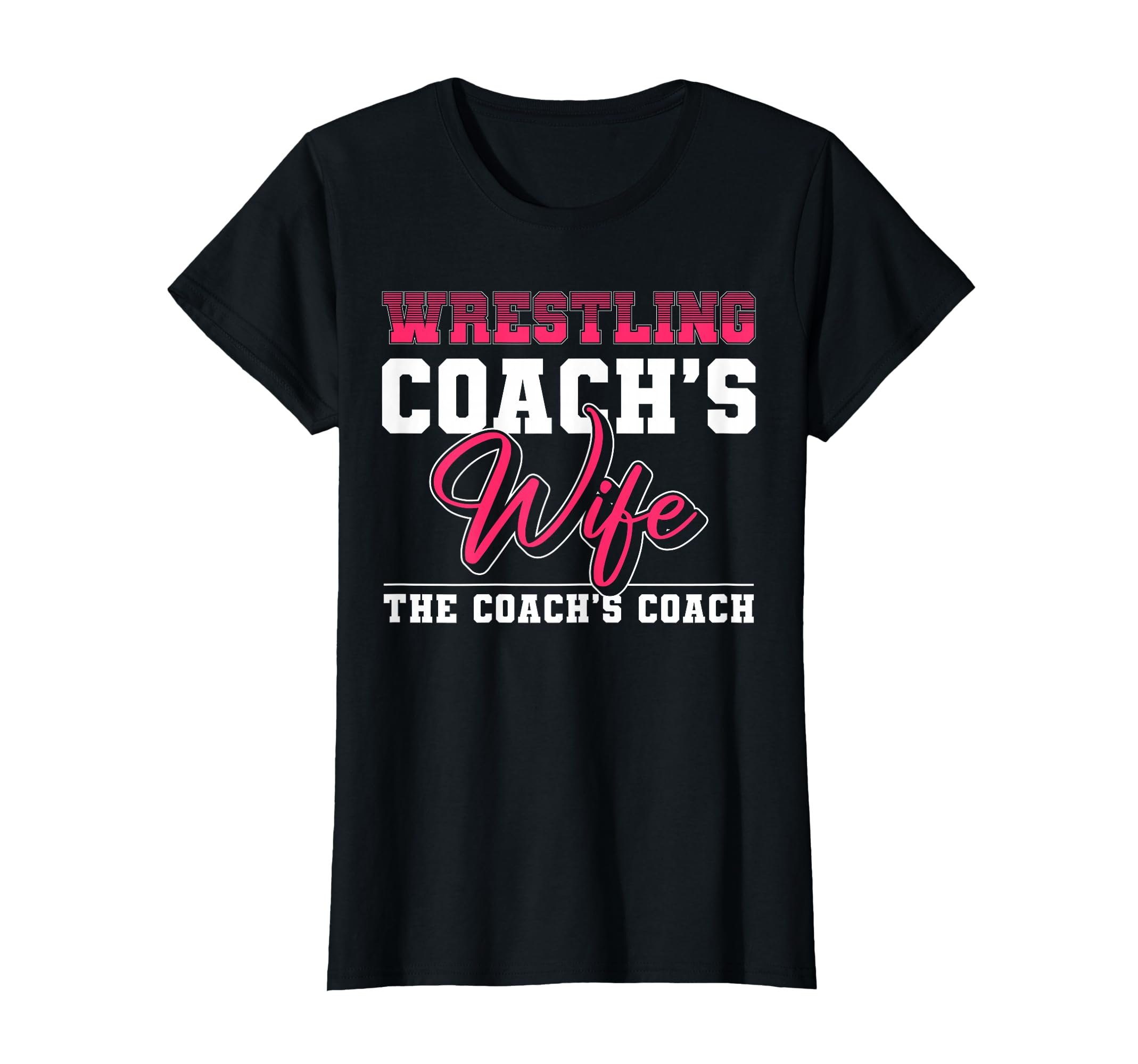 Wrestling Coach Wife Coachs Coach T-Shirt - Custom Art Print for Adults - T-Shirt, Sweatshirt, Hoodie
