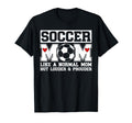 Soccer Mom Soccer Player Mom T-Shirt - Novelty Apparel for Adults - T-Shirt, Sweatshirt, Hoodie
