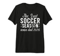 Mens Last Soccer Season Soccer T-Shirt - Streetwear Style for Adults - T-Shirt, Sweatshirt, Hoodie