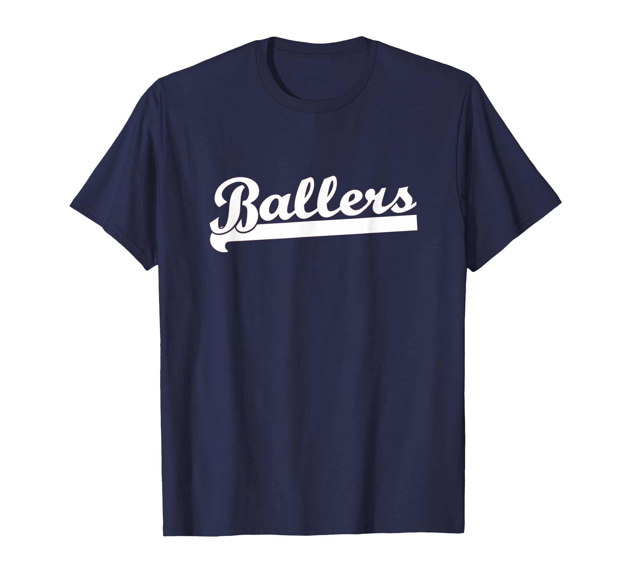 Ballers Basketball Baseball T-Shirt - Casual Everyday Wear for Adults - T-Shirt, Sweatshirt, Hoodie