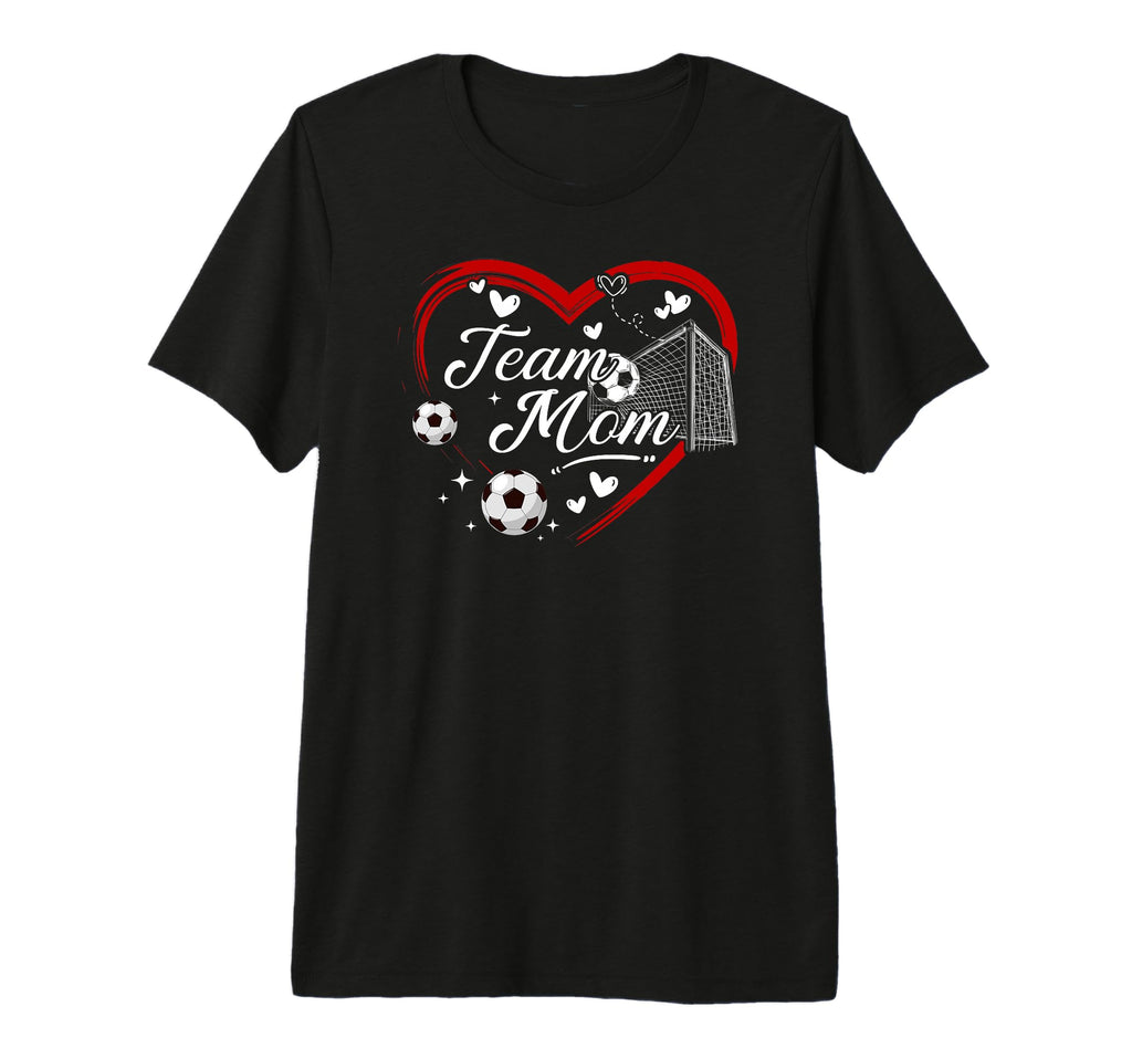 Soccer Team Mom Appreciation T-Shirt - Casual Everyday Wear for Adults - T-Shirt, Sweatshirt, Hoodie