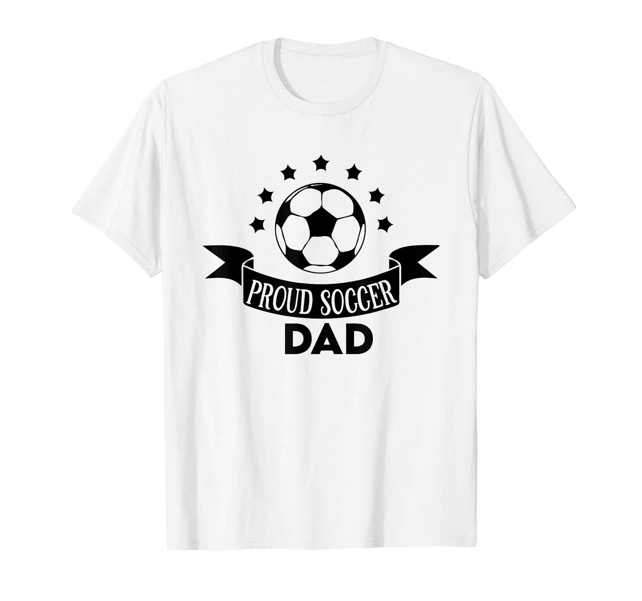 Proud Soccer Dad Father Sport Soccer T-Shirt - Minimalist Print for Adults - T-Shirt, Sweatshirt, Hoodie