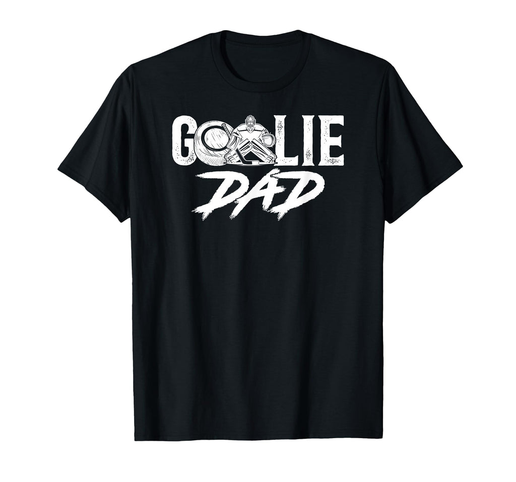 Ice Hockey Goalie Dad Hockey Keeper T-Shirt - Novelty Apparel for Adults - T-Shirt, Sweatshirt, Hoodie