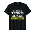 Funny Tennis Coach Not Target T-Shirt - Novelty Apparel Unisex - T-Shirt, Sweatshirt, Hoodie