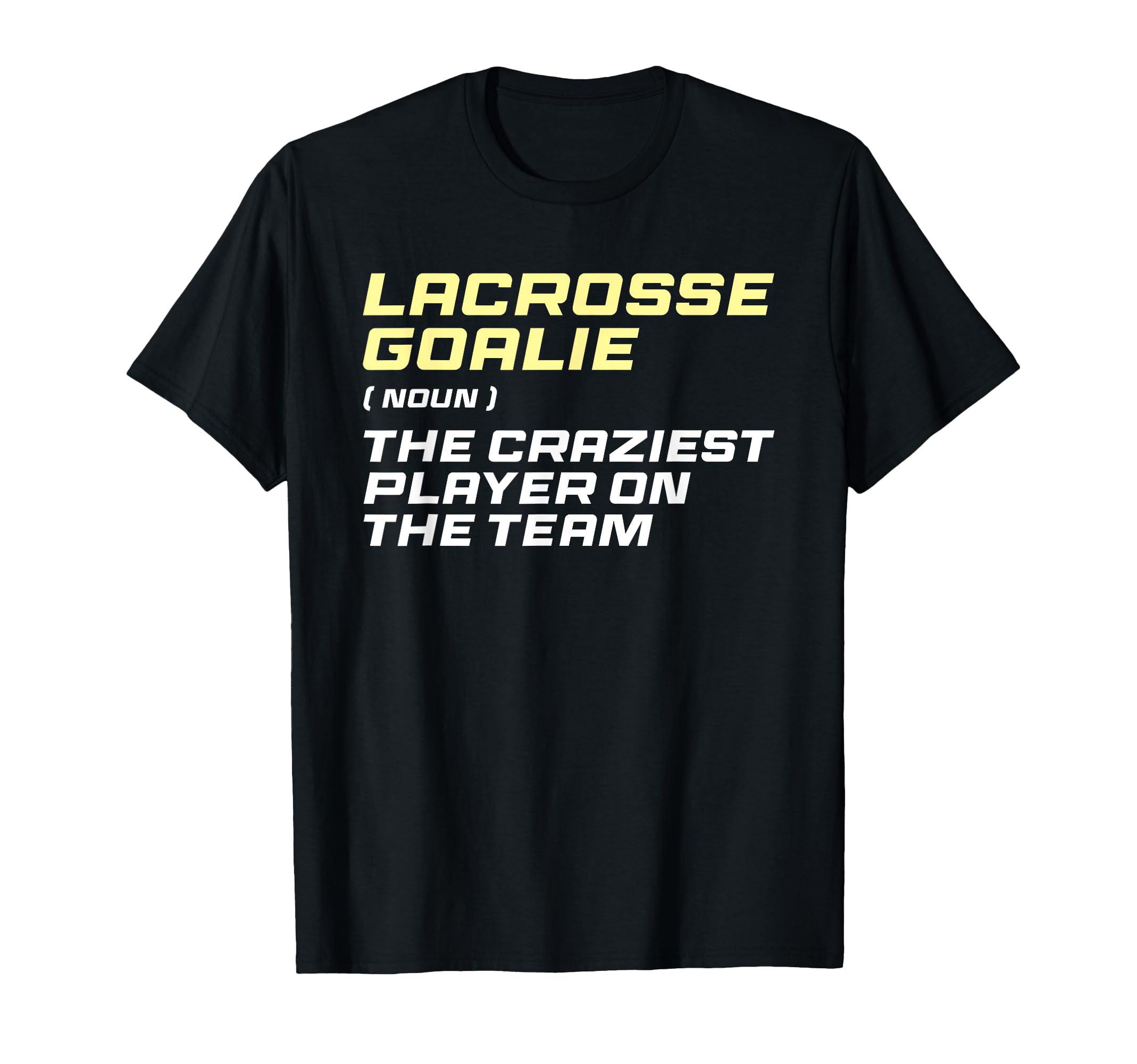 Lacrosse Goalkeeper Definition Lax T-Shirt - Custom Art Print Men Women - T-Shirt, Sweatshirt, Hoodie