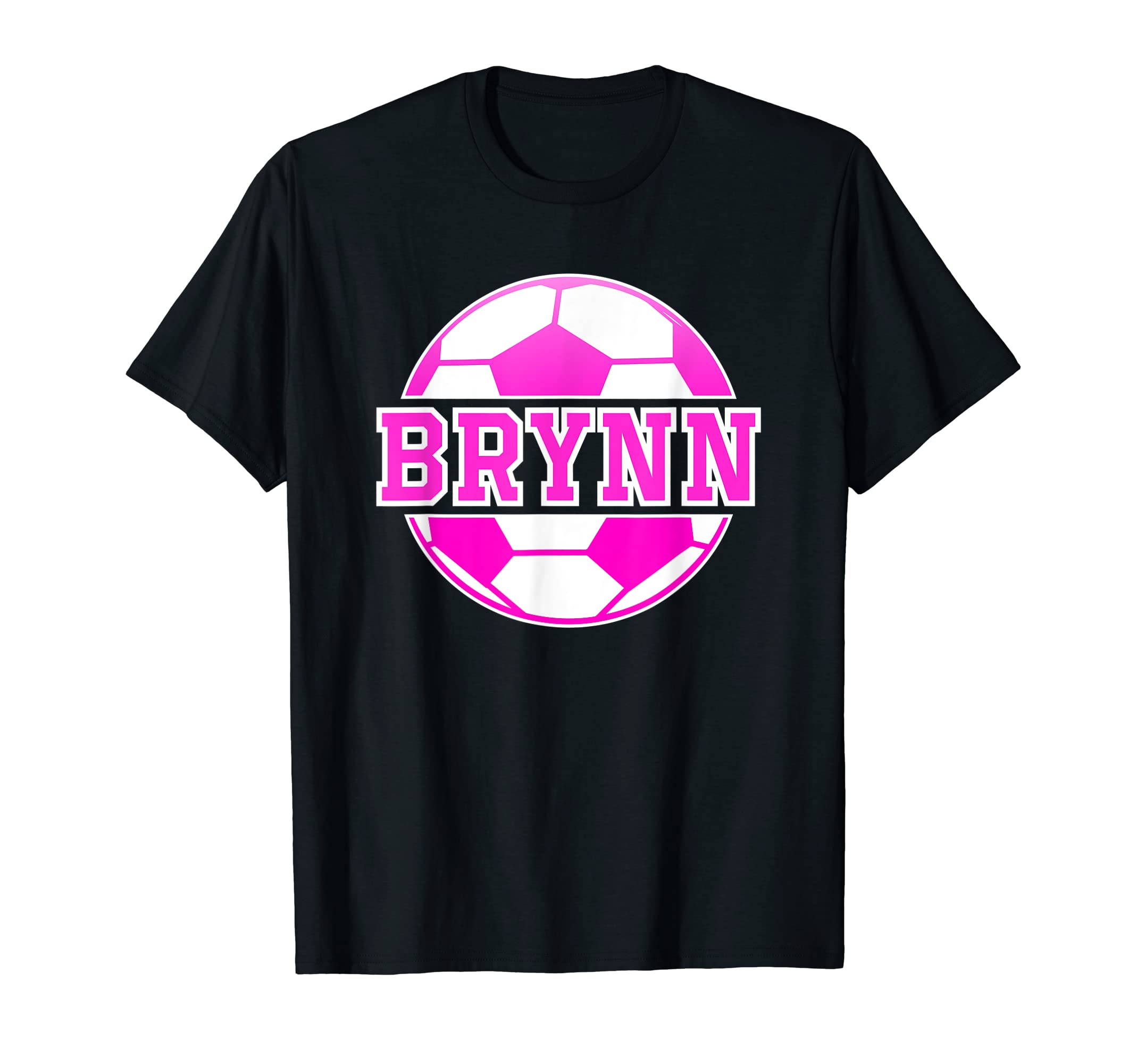 Brynn Name Soccer Play Football T-Shirt - Aesthetic Graphic for Adults - T-Shirt, Sweatshirt, Hoodie