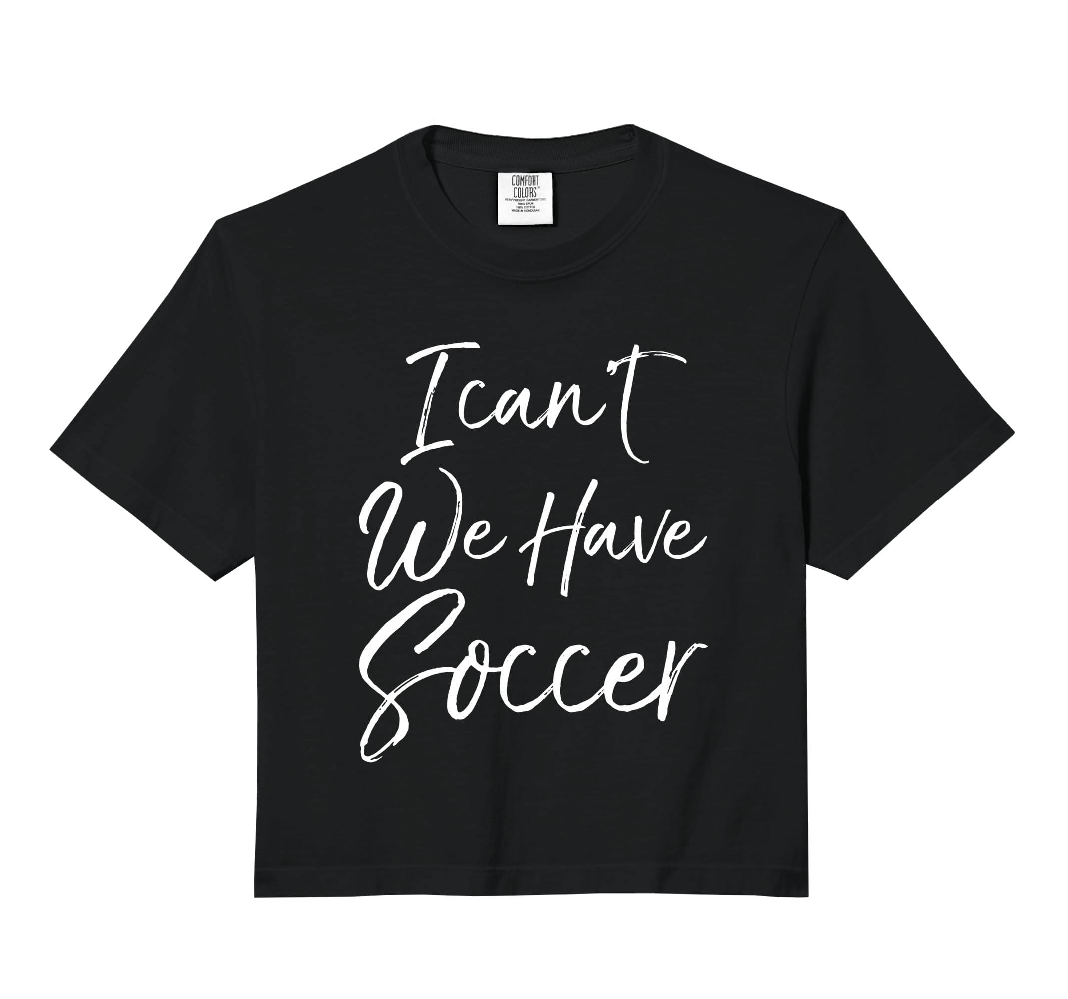Funny Matching Soccer I Cant We Have T-Shirt - Aesthetic Graphic Men Women - T-Shirt, Sweatshirt, Hoodie