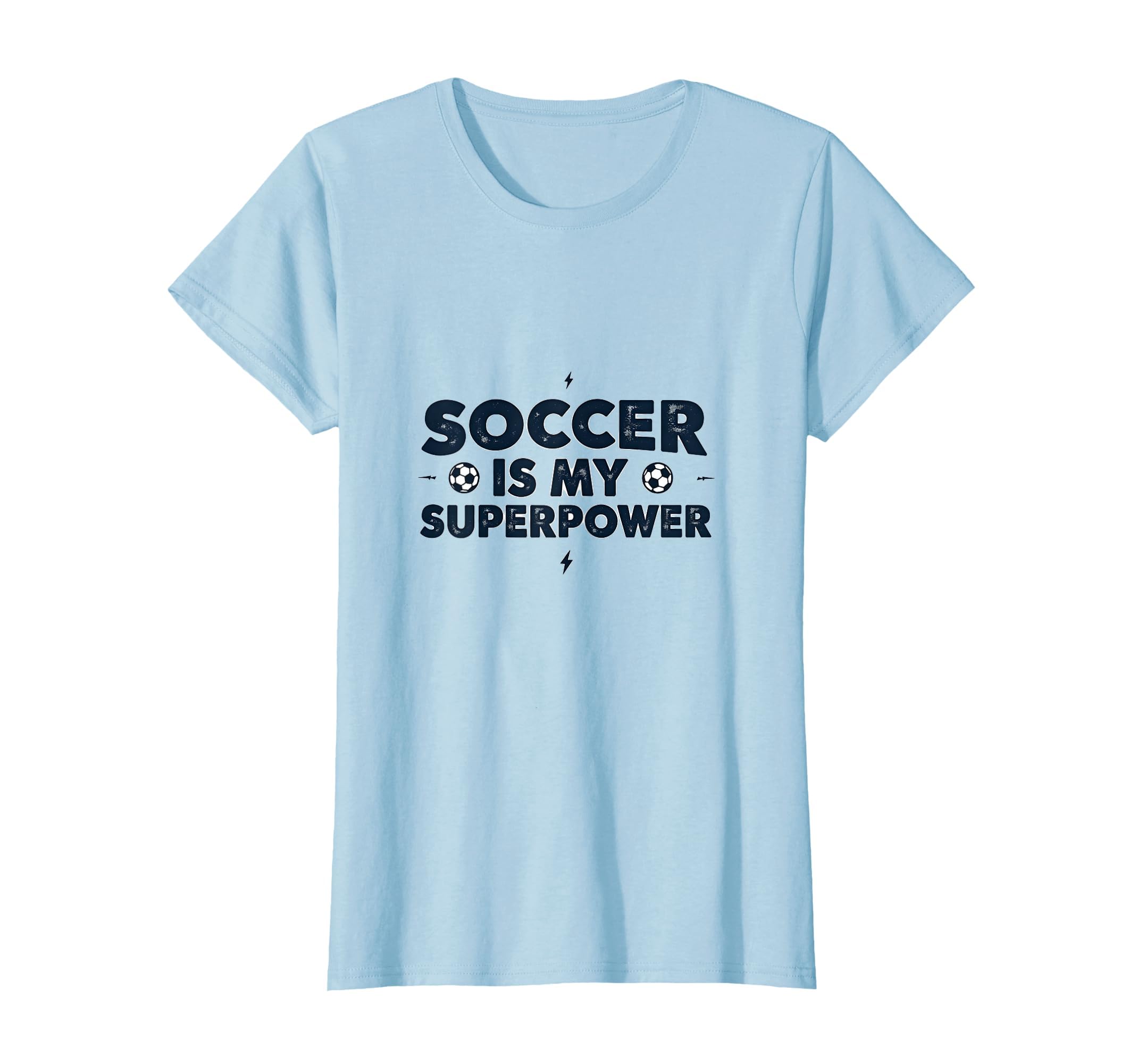 Soccer Is My Superpower Sports T-Shirt - Minimalist Print for Adults - T-Shirt, Sweatshirt, Hoodie