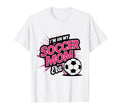 Im My Soccer Mom Era Funny Mom Sport T-Shirt - Graphic Print Unisex - T-Shirt, Sweatshirt, Hoodie