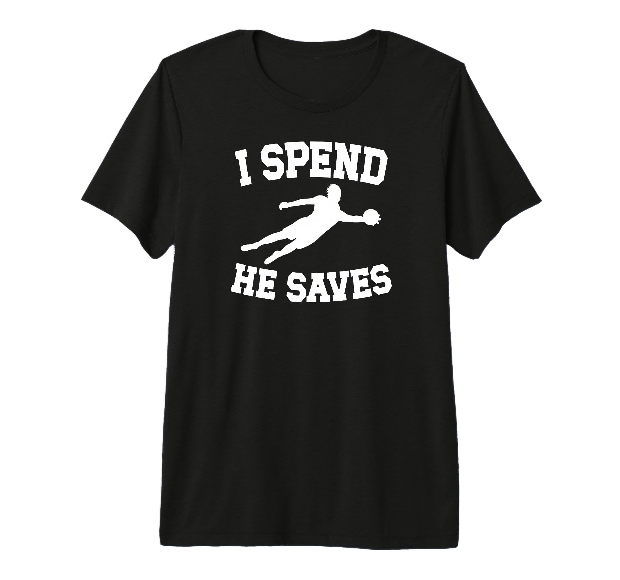 He Saves Soccer Goalkeeper Mom Soccer T-Shirt - Unique Graphic Unisex - T-Shirt, Sweatshirt, Hoodie