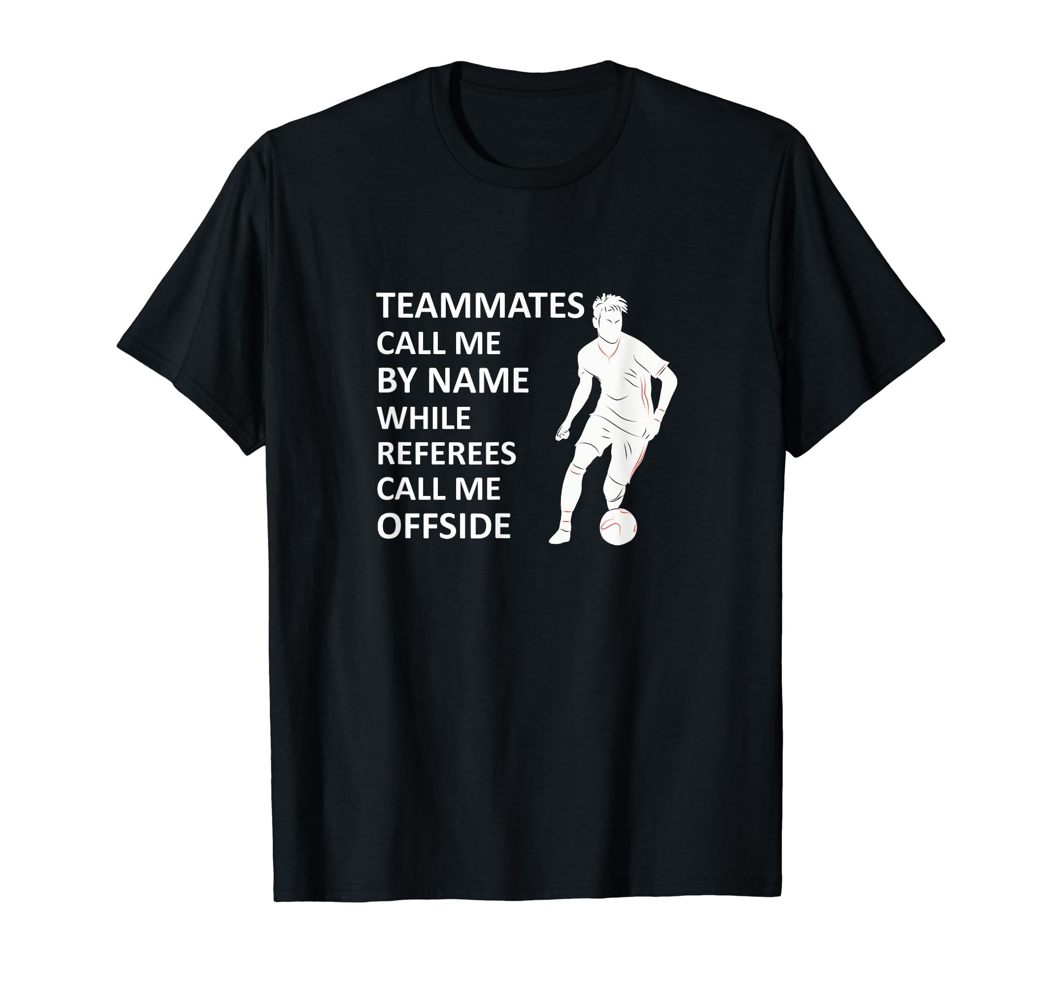 Offside Rule Soccer Teammates Call T-Shirt - Aesthetic Graphic for Adults - T-Shirt, Sweatshirt, Hoodie