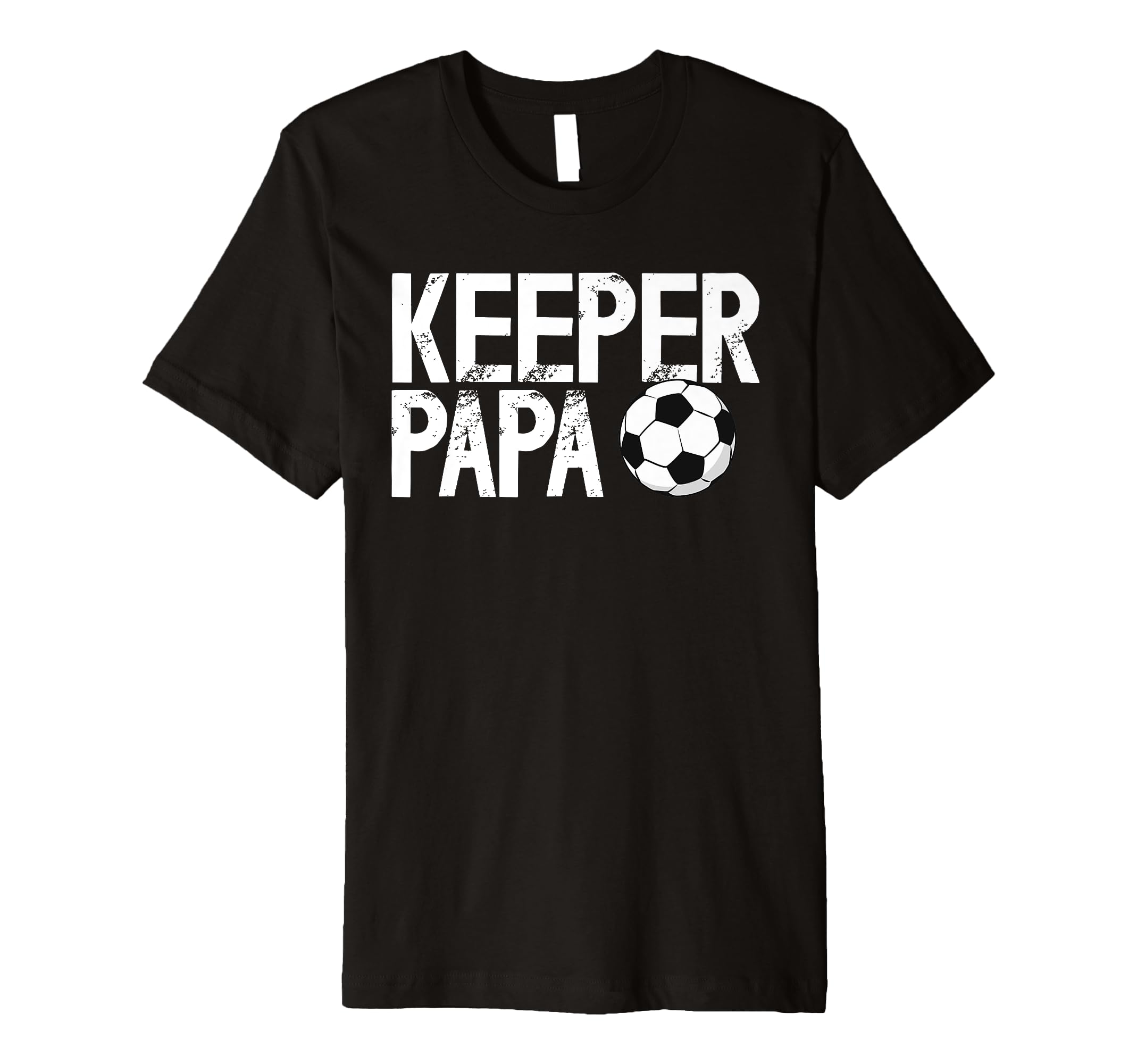 Mens Soccer Keeper Papa Soccer T-Shirt - Casual Everyday Wear for Adults - T-Shirt, Sweatshirt, Hoodie