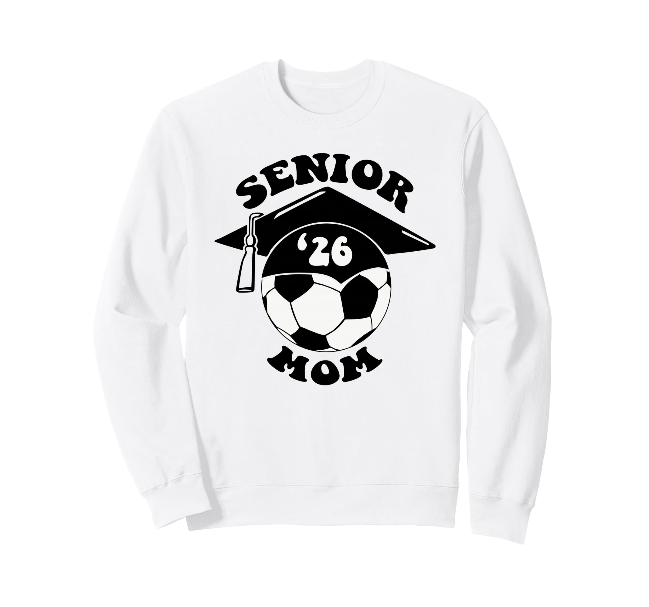 Soccer Senior Mom 2026 Graduation Sweatshirt - Custom Art Print for Adults - T-Shirt, Sweatshirt, Hoodie