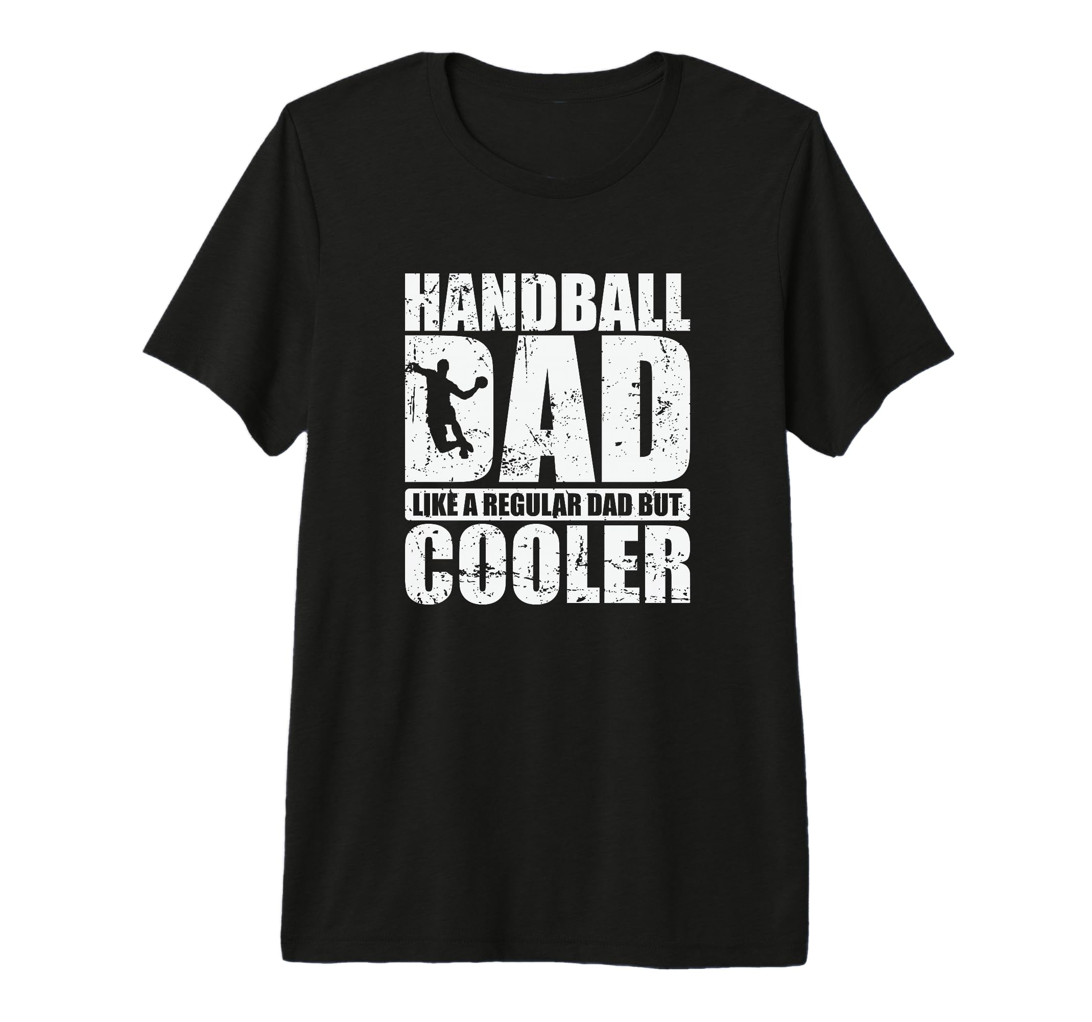 Handball Dad Like Regular Dad But Cooler T-Shirt - Unique Graphic Unisex - T-Shirt, Sweatshirt, Hoodie