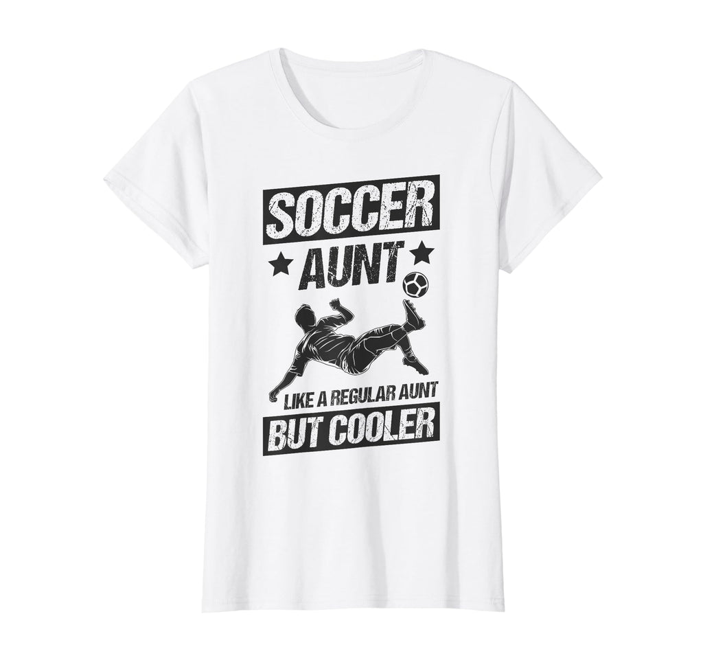 Soccer Aunt Like Regular Aunt But T-Shirt - Aesthetic Graphic Men Women - T-Shirt, Sweatshirt, Hoodie