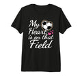 My Heart Is That Field Soccer Mom T-Shirt - Custom Art Print for Adults - T-Shirt, Sweatshirt, Hoodie