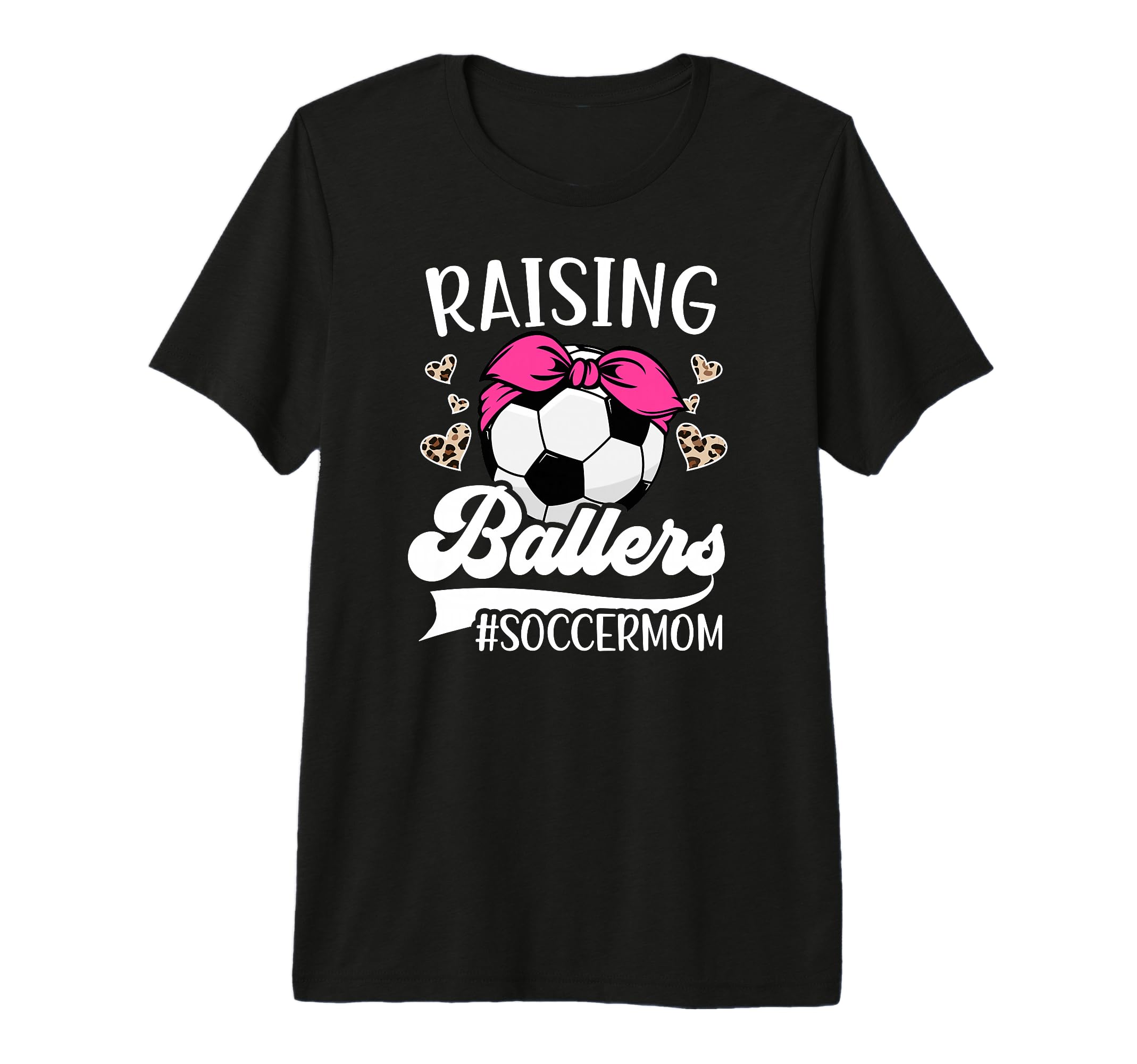 Raising Ballers Soccer Mom Soccer T-Shirt - Streetwear Style Men Women - T-Shirt, Sweatshirt, Hoodie