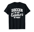 Funny Soccer Day Gamer Night Gamer T-Shirt - Trendy Graphic Unisex - T-Shirt, Sweatshirt, Hoodie