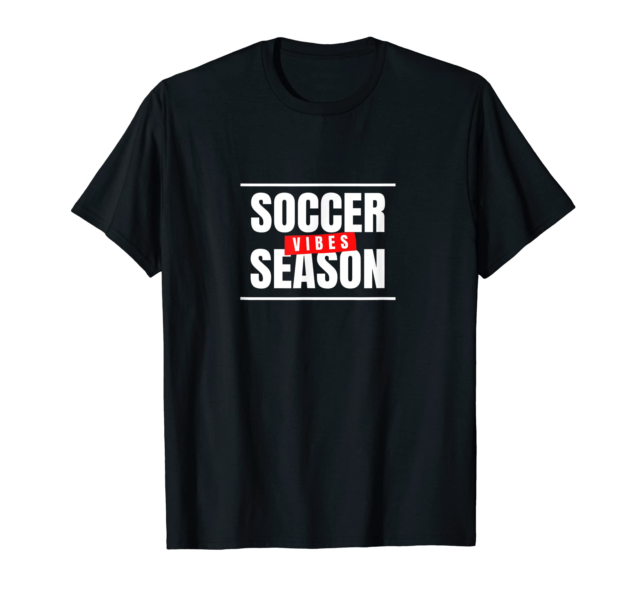 Soccer Season Vibes T-Shirt - Minimalist Print Men Women - T-Shirt, Sweatshirt, Hoodie