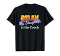 Relax My Daughter Is Coach Team Sports T-Shirt - Unique Graphic Unisex - T-Shirt, Sweatshirt, Hoodie