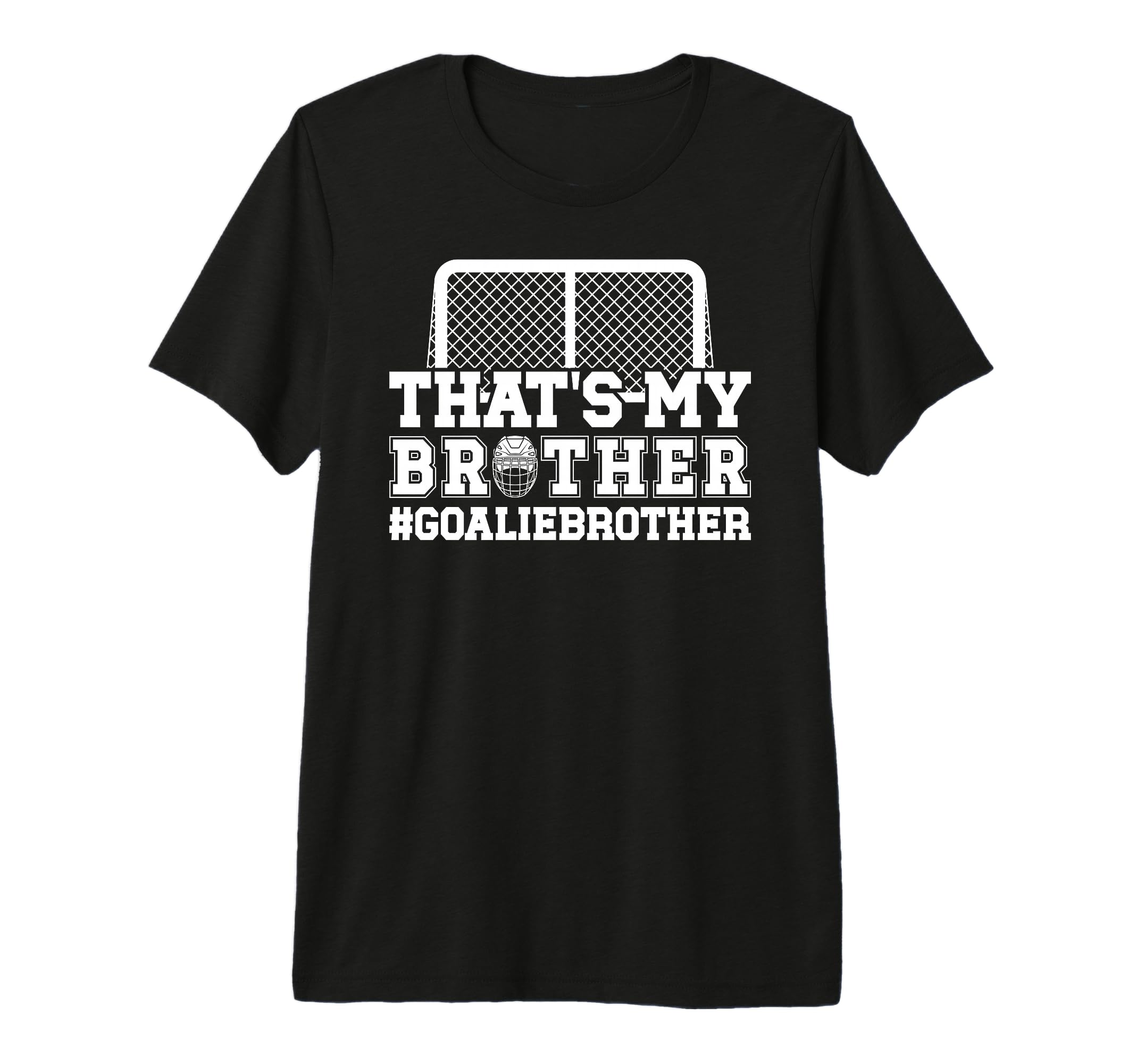 Proud Hockey Goalie Brother Hockey T-Shirt - Novelty Apparel Men Women - T-Shirt, Sweatshirt, Hoodie