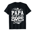 Proud Papa 2025 Senior Graduate T-Shirt - Streetwear Style Men Women - T-Shirt, Sweatshirt, Hoodie