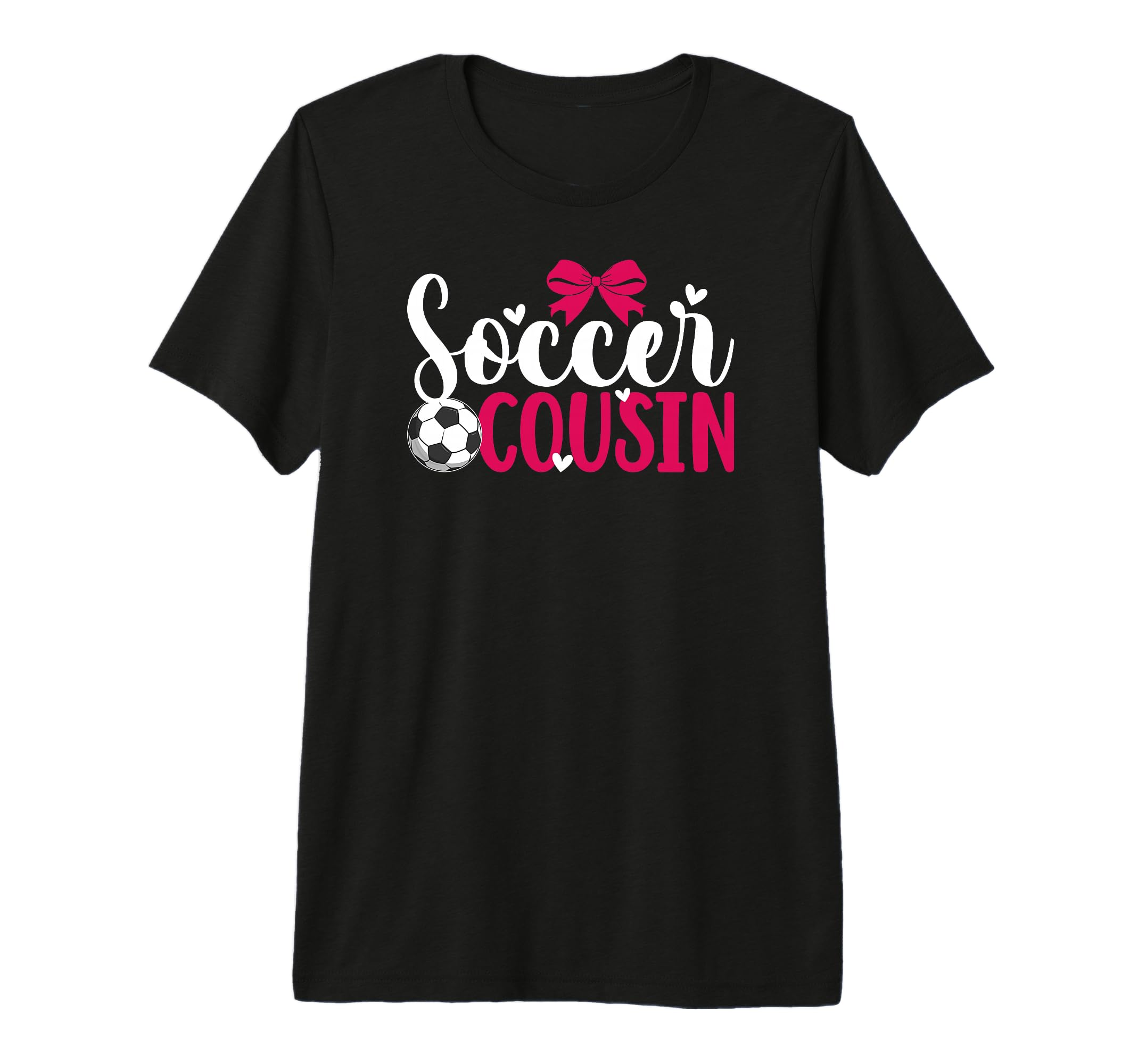 Soccer Cousin Soccer Player T-Shirt - Casual Everyday Wear Men Women - T-Shirt, Sweatshirt, Hoodie
