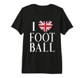 I Love Football Soccer British Flag T-Shirt - Unique Graphic Men Women - T-Shirt, Sweatshirt, Hoodie