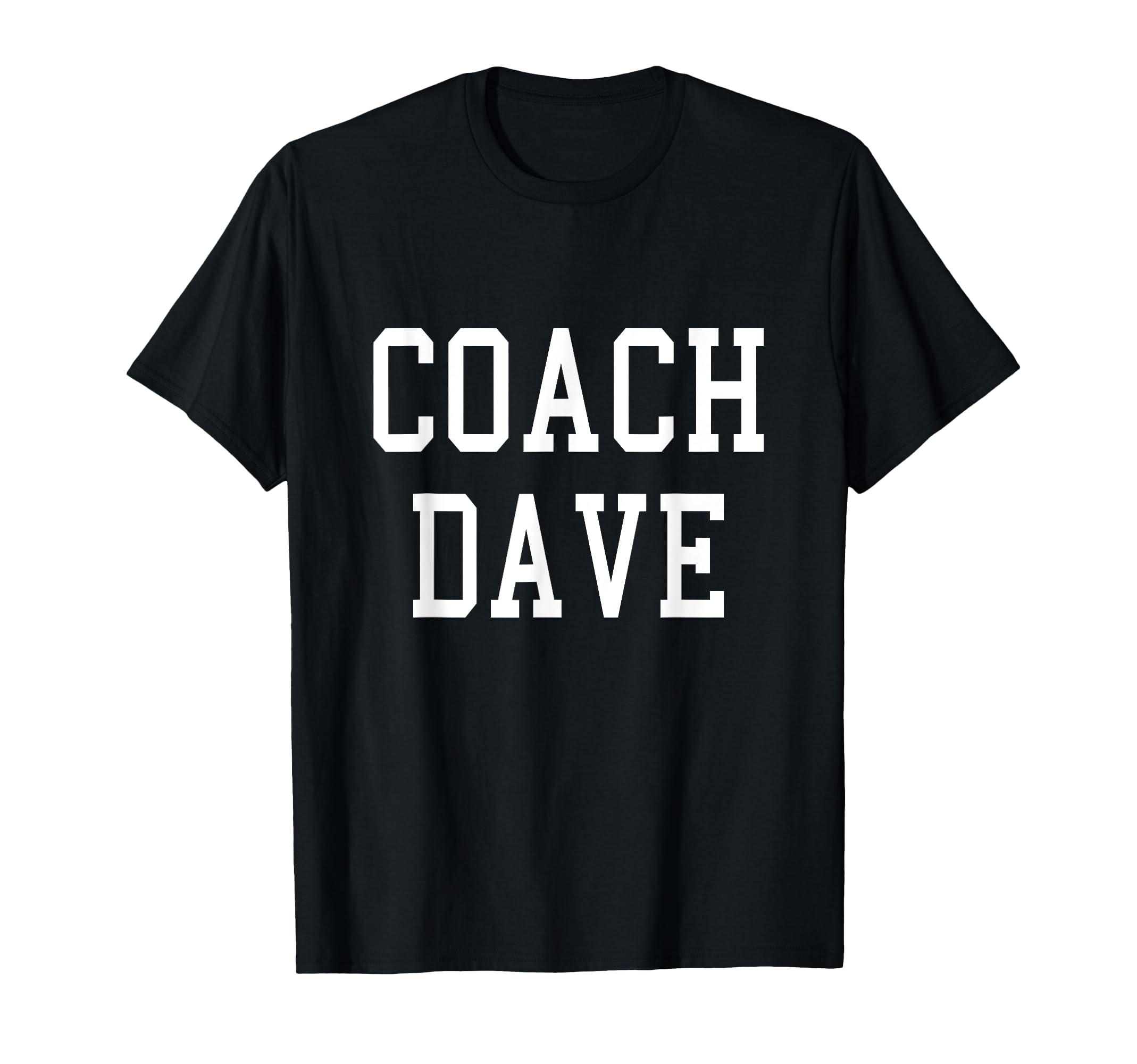 Coach Dave Custom Football Soccer T-Shirt - Custom Art Print for Adults - T-Shirt, Sweatshirt, Hoodie