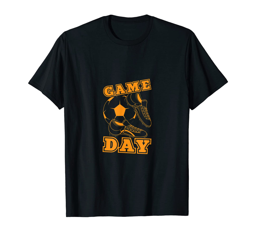 Game Day Funny Football Soccer Lover T-Shirt - Unique Graphic Men Women - T-Shirt, Sweatshirt, Hoodie