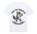 Mens Off To Watch Soccer Mom Funny T-Shirt - Graphic Print Men Women - T-Shirt, Sweatshirt, Hoodie