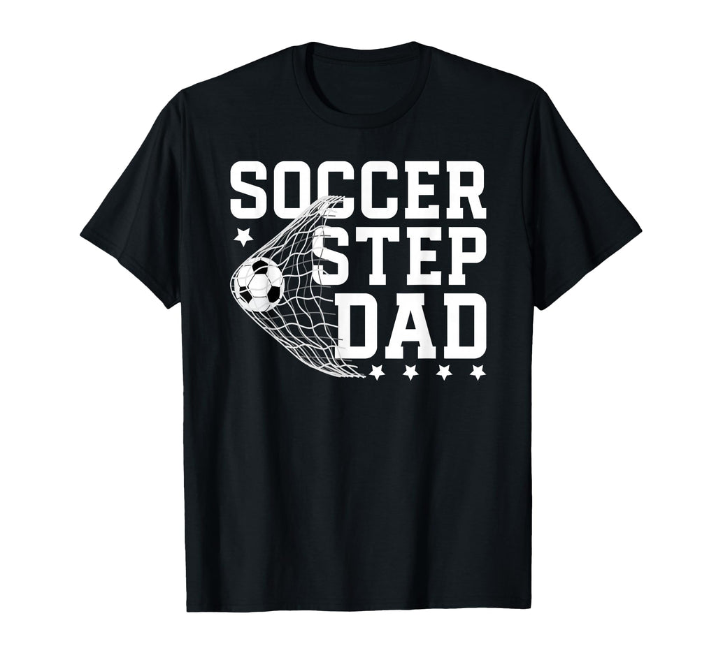 Soccer Step Dad Soccer Player T-Shirt - Fun Novelty Design for Adults - T-Shirt, Sweatshirt, Hoodie