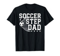 Soccer Step Dad Soccer Player T-Shirt - Fun Novelty Design for Adults - T-Shirt, Sweatshirt, Hoodie