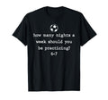 Funny Soccer Coach 67 Soccer Player 6 7 T-Shirt - Custom Art Print Unisex - T-Shirt, Sweatshirt, Hoodie