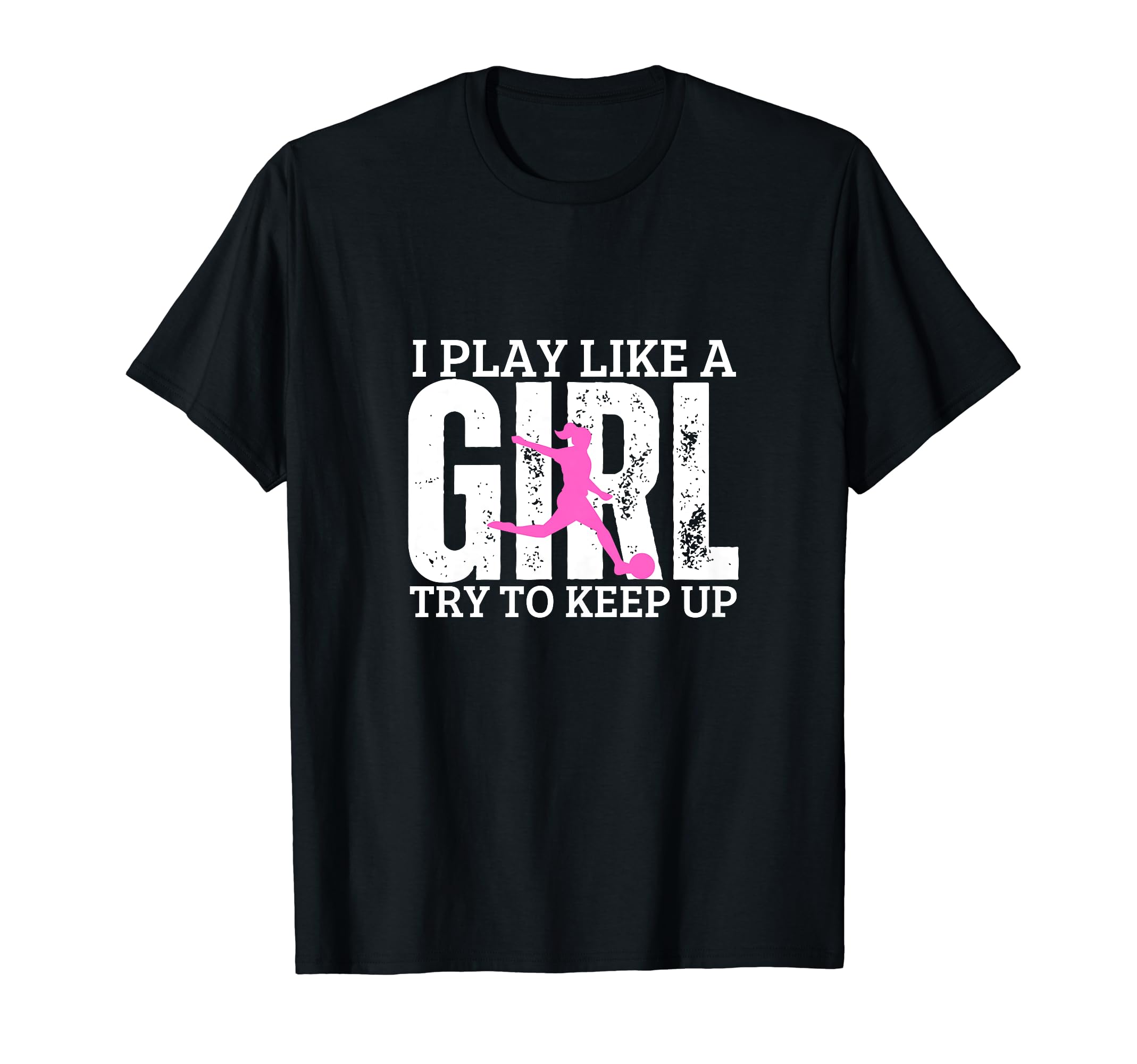 Soccer Player I Play Like Funny Soccer T-Shirt - Streetwear Style Unisex - T-Shirt, Sweatshirt, Hoodie