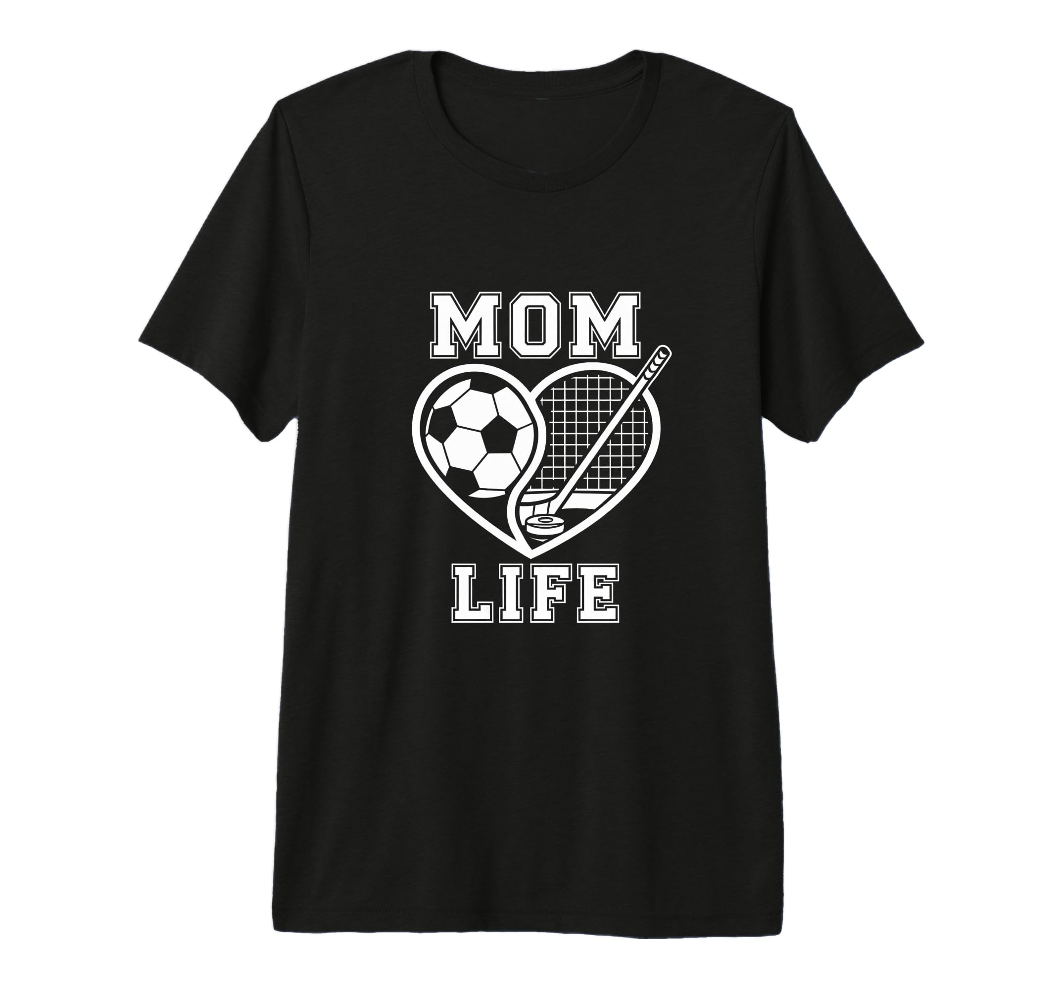 Mom Life Heart Funny Soccer Hockey Mom T-Shirt - Custom Art Print Unisex - T-Shirt, Sweatshirt, Hoodie