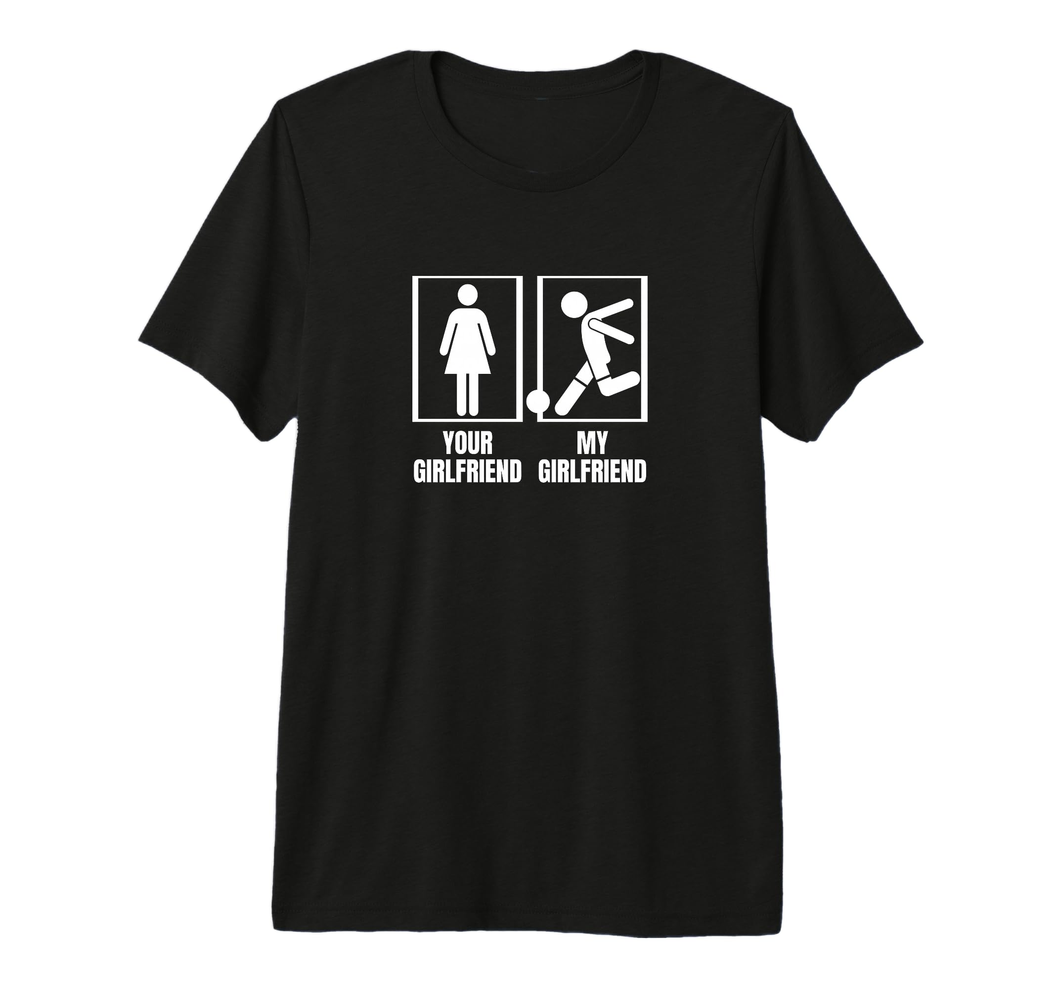 Player Your Girlfriend My Girlfriend T-Shirt - Graphic Print for Adults - T-Shirt, Sweatshirt, Hoodie