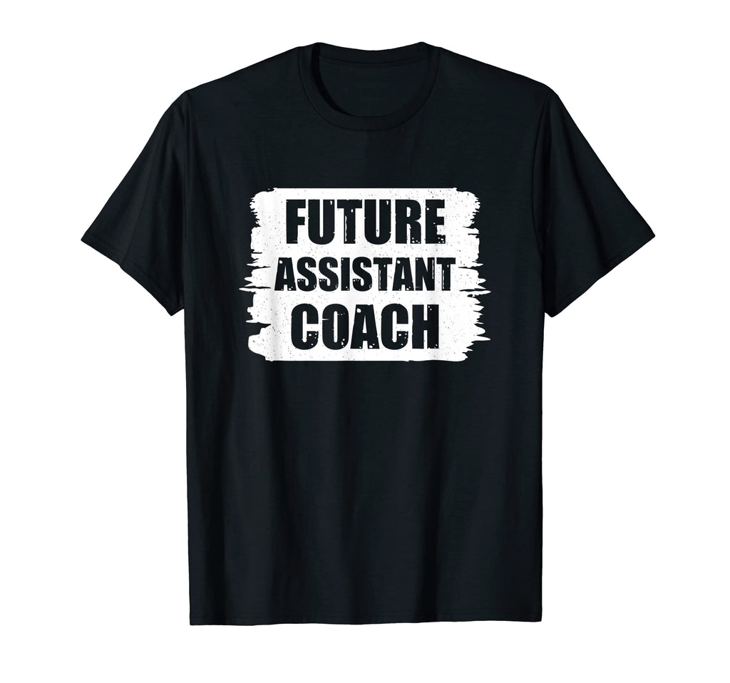 Assistant Coach Gifts Assistant Coach T-Shirt - Graphic Print Unisex - T-Shirt, Sweatshirt, Hoodie