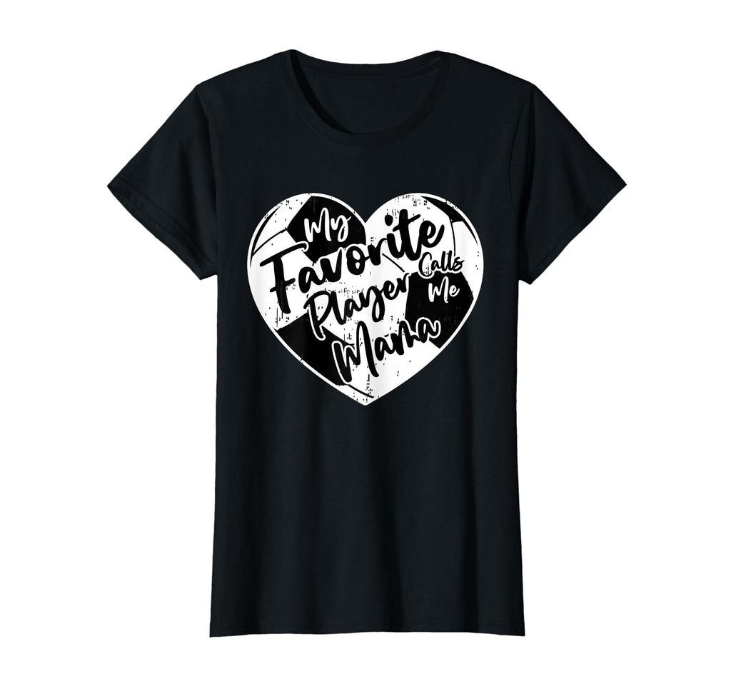 Funny My Favorite Player Calls Me Mama T-Shirt - Unique Graphic Unisex - T-Shirt, Sweatshirt, Hoodie