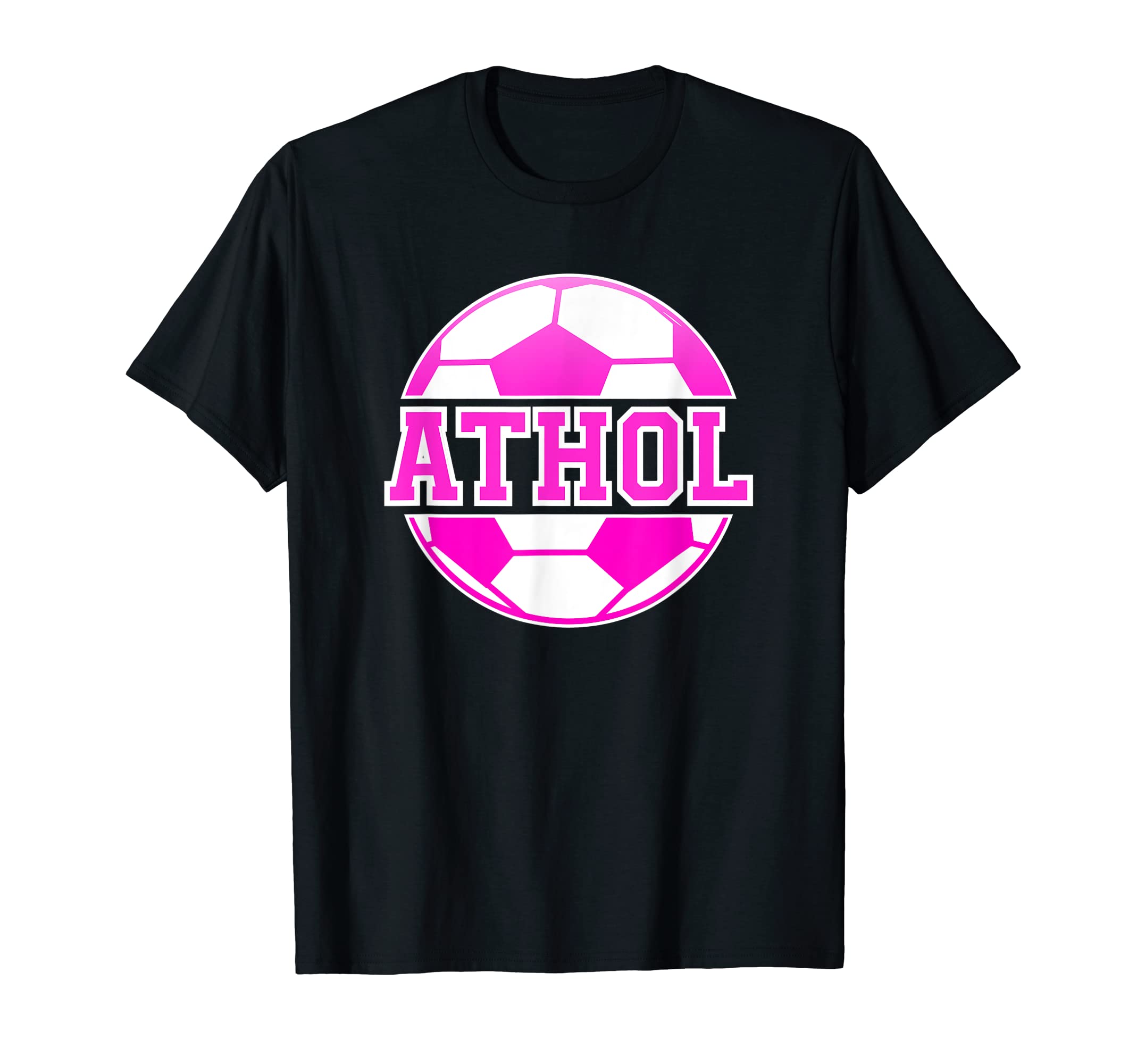 Athol Name Soccer Play Football T-Shirt - Streetwear Style Men Women - T-Shirt, Sweatshirt, Hoodie