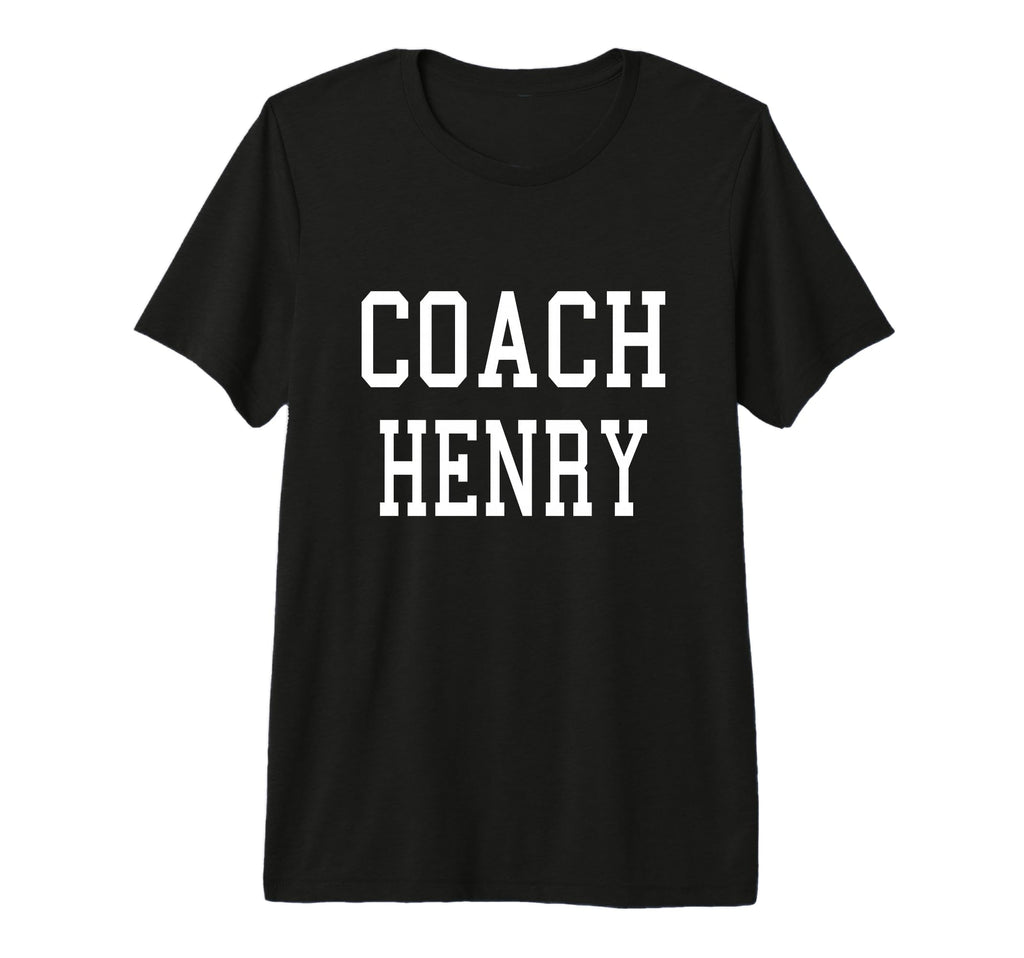 Coach Henry Custom Football Soccer T-Shirt - Novelty Apparel Men Women - T-Shirt, Sweatshirt, Hoodie